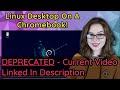 How to install and get a linux desktop on a chromebook no rooting  deprecated