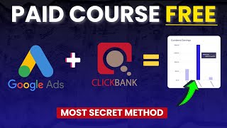 How To Run Google Ads for ClickBank Affiliate Marketing | Most Secret Method