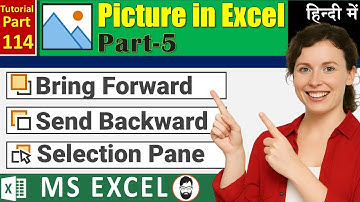 MS-EXCEL-114-✔️How to Use Bring Forward, Send Backward & Selection Pane in Excel | Avoid Overlapping
