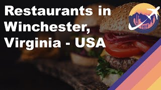 Restaurants in Winchester, Virginia - USA