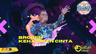 O.M ALLENA Sidoarjo BRODEN - KEHADIRAN CINTA I SULTAN music