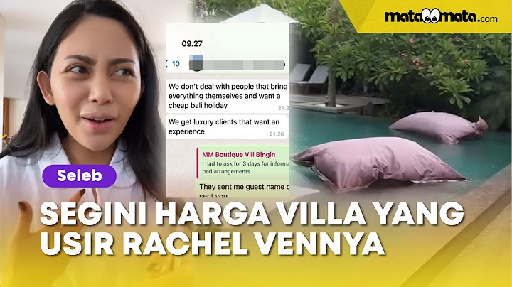 Fantastis, Segini Harga Sewa Vila Mewah yang Usir Rachel Vennya Cuma gara-gara Makanan