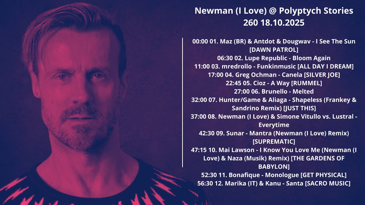 Newman (I Love) @ Polyptych Stories 260 18.10.2025 with tracklist