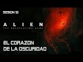 El corazón de la oscuridad - Alien RPG - Sesión 10