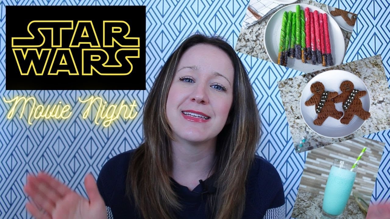 Star Wars Movie Night, Episodes 4-6 - May the 4th Celebration with Star Wars Food and Drink Ideas