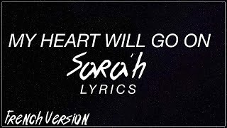 My Heart Will Go On (French Version) - Sara'h Lyrics/Paroles (Celine Dion *Cover*) chords