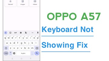 OPPO A57 Keyboard Not Showing Problem Solve