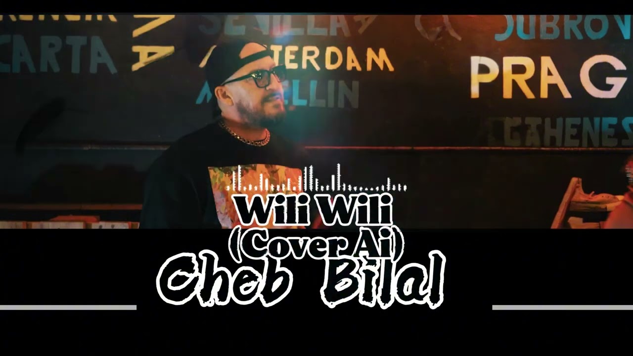 Cheb Bilal - Wili Wili (Cover Ai)