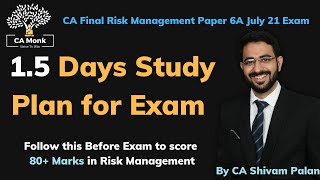 Study Plan for 1.5 Days Before Exam for CA Final Risk Management Paper 6A || CA Final || CA Monk