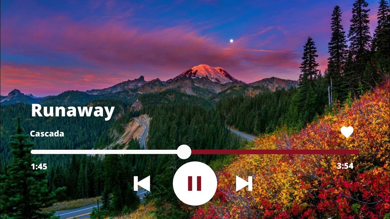 Runaway Cascada (slowed+reverb) YouTube