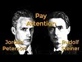 Jordan Peterson And Rudolf Steiner: Pay Attention