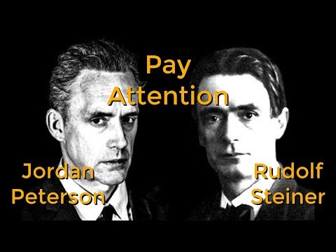 Jordan Peterson a Rudolf Steiner: Věnujte pozornost