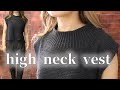 【ほぼ】ハイネックベストの編み方紹介!【案内所】説明欄にリンク有り!How to make a high neck vest