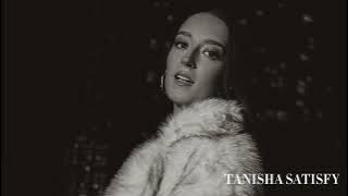 TANISHA - Satisfy