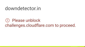 Please unblock challenges.cloudflare.comto proceed | cloudflare server down today 