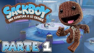 PRIMERA HORA DE JUEGO | PARTE #1 | SACKBOY: UNA AVENTURA A LO GRANDE