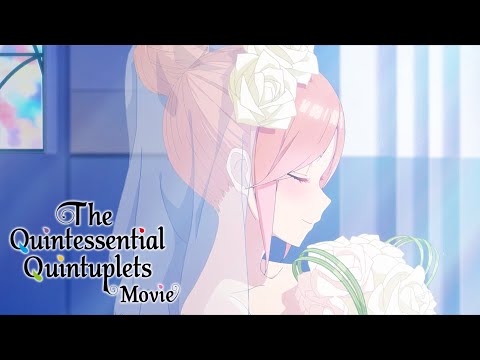 The Quintessential Quintuplets Movie | TRAILER OFFICIEL