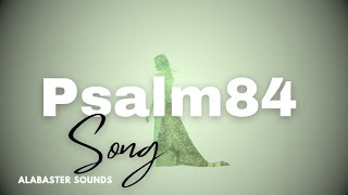 Better Is One Day | Psalm 84 Worship Song (Scripture Music) #worship #gospelmusic #scripturesong 