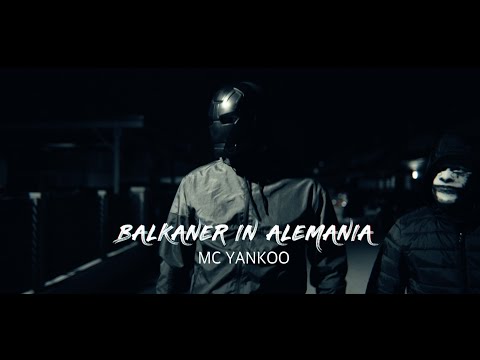 Mc Yankoo - Balkaner In Alemania