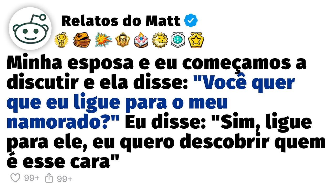 Minha esposa me disse que ia ligar para o namorado dela em uma discussão