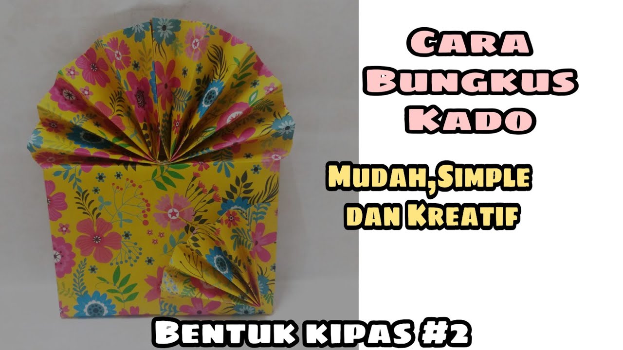 Cara Bungkus Kado Kipas