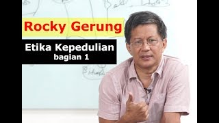 Rocky Gerung, S.S - Etika Kepedulian