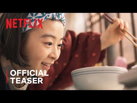 The Makanai: Cooking for the Maiko House | Official Teaser | Netflix