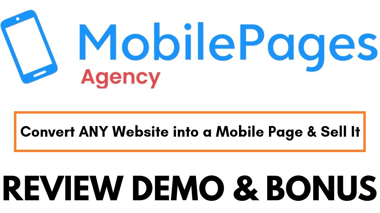 Mobile Pages Agency Review Demo Bonus - World First 5 Minute Mobile Pages Funnels Builder