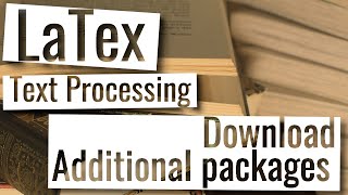 Latex Playlist - How to download and use additional packages manually