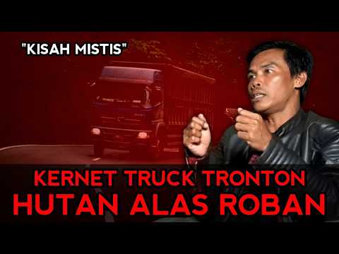 (EKSLUSIF) LEBIH NGERI DARI WARUNG GHAIB! KERNET TRUCK INI MELIHAT LANGSUNG SETAN DIJALUR ALAS ROBAN