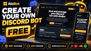 How to Build Your Own Discord Bot for FREE | 300  Features & 24/7 Hosting (2026) WORKS ON MOBILE!