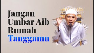 Video Singkat: Jangan Umbar Aib Rumah Tanggamu - Ustadz Luthfi Abdul Jabbar