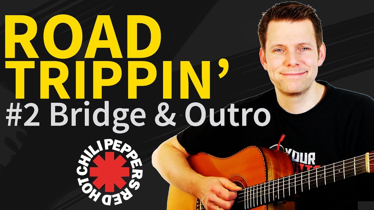 how-to-play-road-trippin-guitar-lesson-2-bridge-outro-youtube