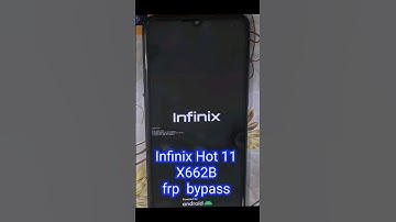 Infinix hot 11 X662B frp bypass