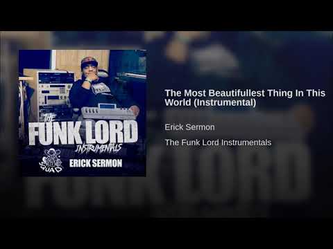 Erick Sermon - The Most Beautifullest Thing In This World (Instrumental)