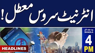 Samaa News Headlines 4PM | Internet Service Down | 17 April 2024 | SAMAA TV