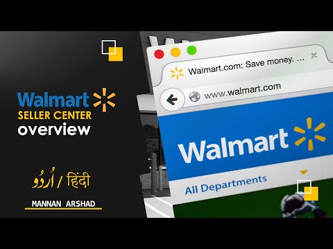 Walmart Seller Center Overview | Walmart Seller Account | How Walmart Works? | Manan Arshad