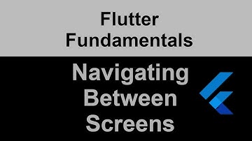 How to navigate between screens in Flutter
