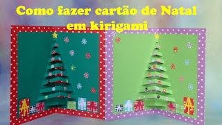 COMO FAZER CARTÃO DE NATAL EM KIRIGAMI - YouTube