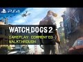 Watch Dogs 2 - Gameplay Commented Walkthrough