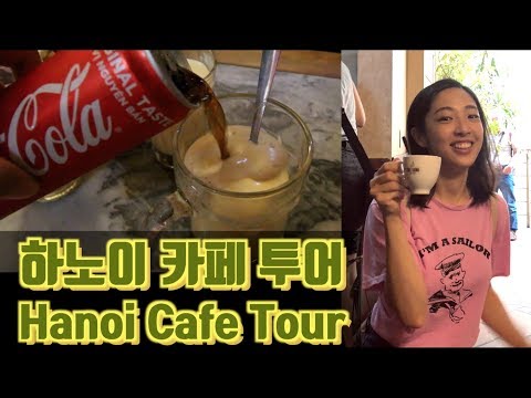 Video 하노이 유명 커피 & 카페 투어 ! 콩카페, 에그커피, 하이랜즈 Hanoi Famous Cafe... - youtube