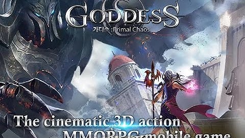 Goddess Primal Chaos GamePlay New Best Android Game for Mobile 2017HD