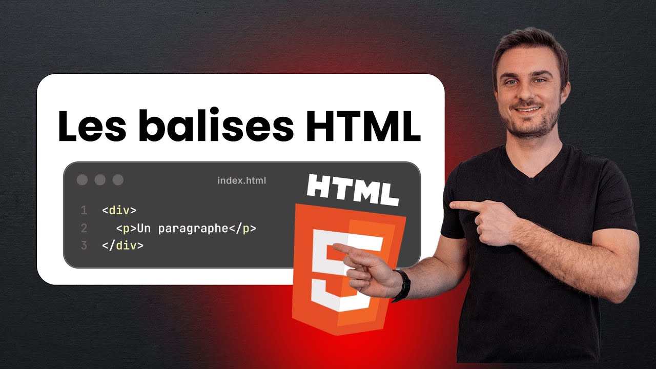 HTML expliqué simplement : comprendre les balises en 10 minutes ! - YouTube