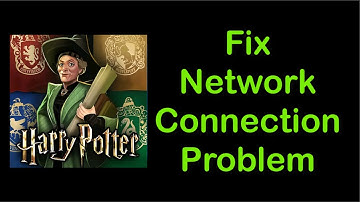 How To Harry Potter Game Network Connection Problem Android & Ios - Fix Harry Potter Game Internet
