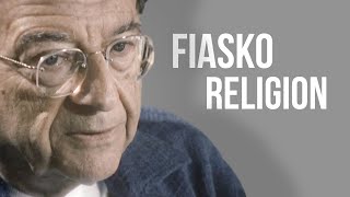 Erich Fromm - Das Fiasko der Religion