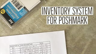 HOW I ORGANIZE MY INVENTORY FOR POSHMARK