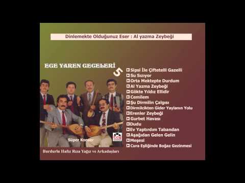 Ege Yaren geceleri 5 -Al Yazma Zeybeği