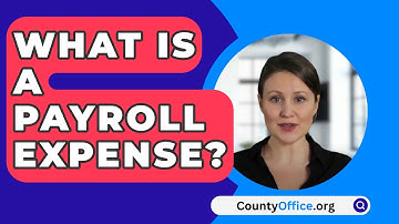 What Is A Payroll Expense? - CountyOffice.org