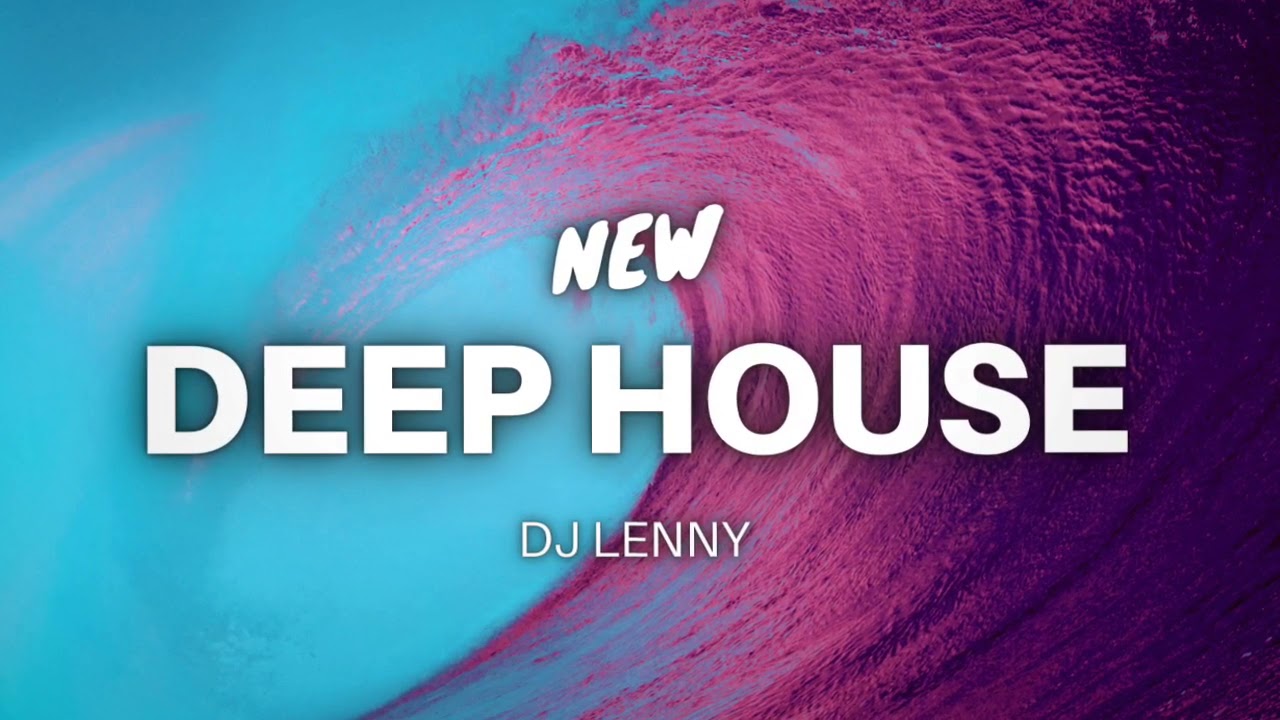 NEW DEEP HOUSE 2021 🎵(GREAT HOUSE MUSIC 22)🎵 YouTube