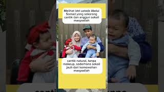 Cantik natural istri ustadz Abdul Somad yang sekarang #uas #ufa #ustadzabdulsomad #trending #shorts